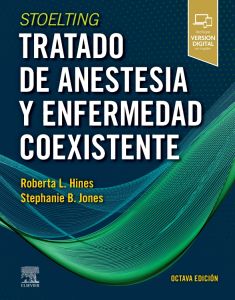 Stoelting. Tratado de anestesia y enfermedad coexistente