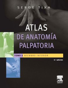 Atlas de anatomía palpatoria. Tomo 2. Miembro inferior
