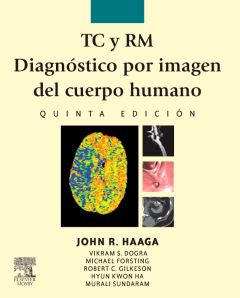 TC y RM. Diagnóstico por imagen del cuerpo humano