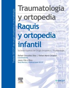 Traumatología y ortopedia. Raquis y ortopedia infantil