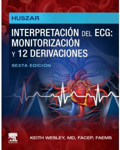 Huszar. Interpretación del ECG: monitorización y 12 derivaciones