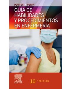 Guía Mosby de habilidades y procedimientos en enfermería