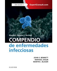 Mandell, Douglas y Bennett. Compendio de enfermedades infecciosas