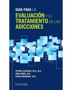 Guía para la evaluación y el tratamiento de las adicciones