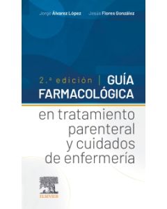 Guía farmacológica en tratamiento parenteral y cuidados de enfermería